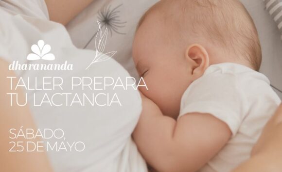 Taller Prepara tu lactancia ⮕ Sábado, 25 de mayo