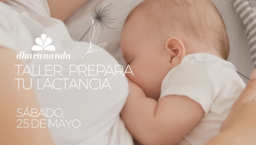 Taller Prepara tu lactancia ⮕ Sábado, 25 de mayo