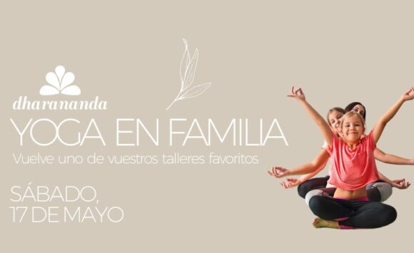 Taller de Yoga en familia ⮕ Sábado, 17 de mayo 2025